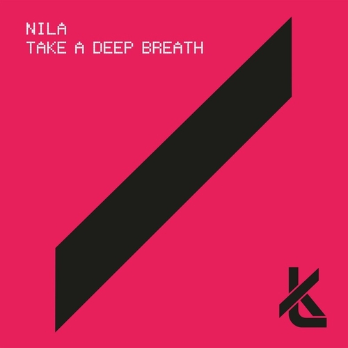 Nila - Take a Deep Breath [KT054]